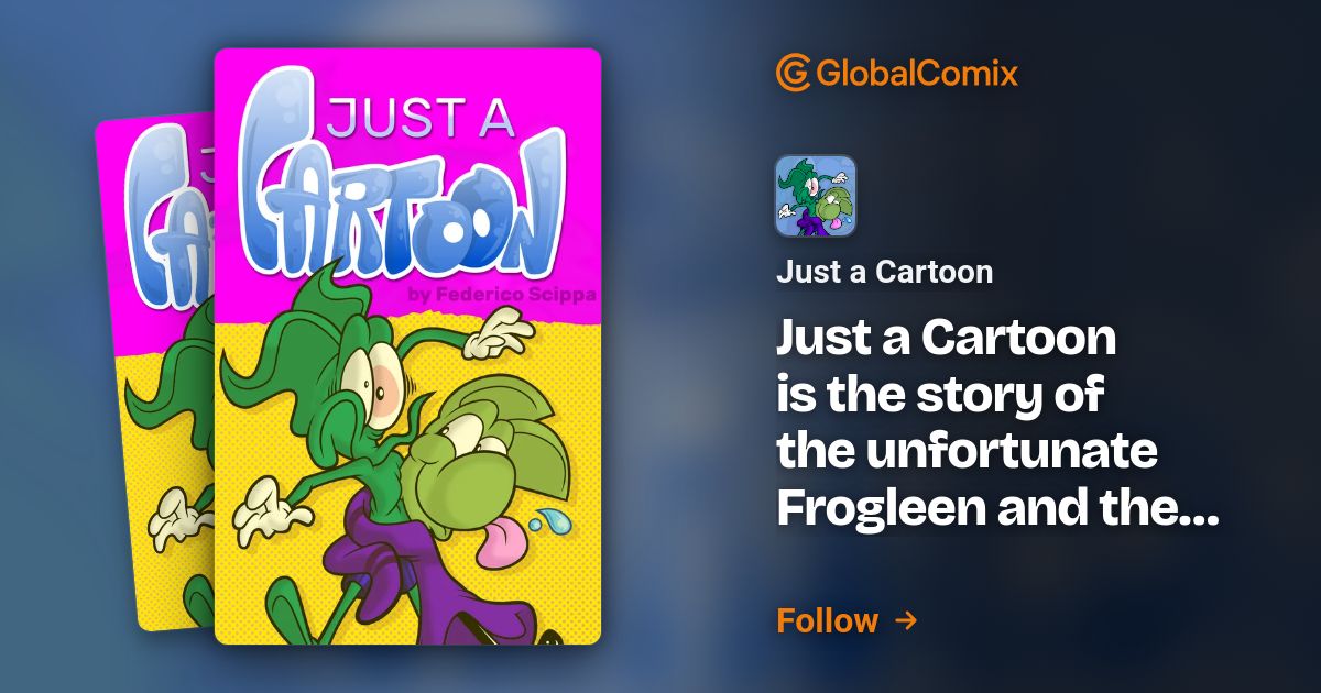 Just a Cartoon | Read Comics & Manga Online Free on GlobalComix