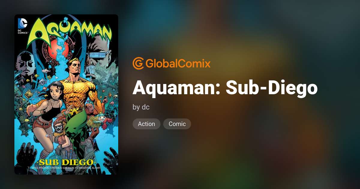 Aquaman: Sub-Diego Comics | DC | Read Comics & Manga Online Free