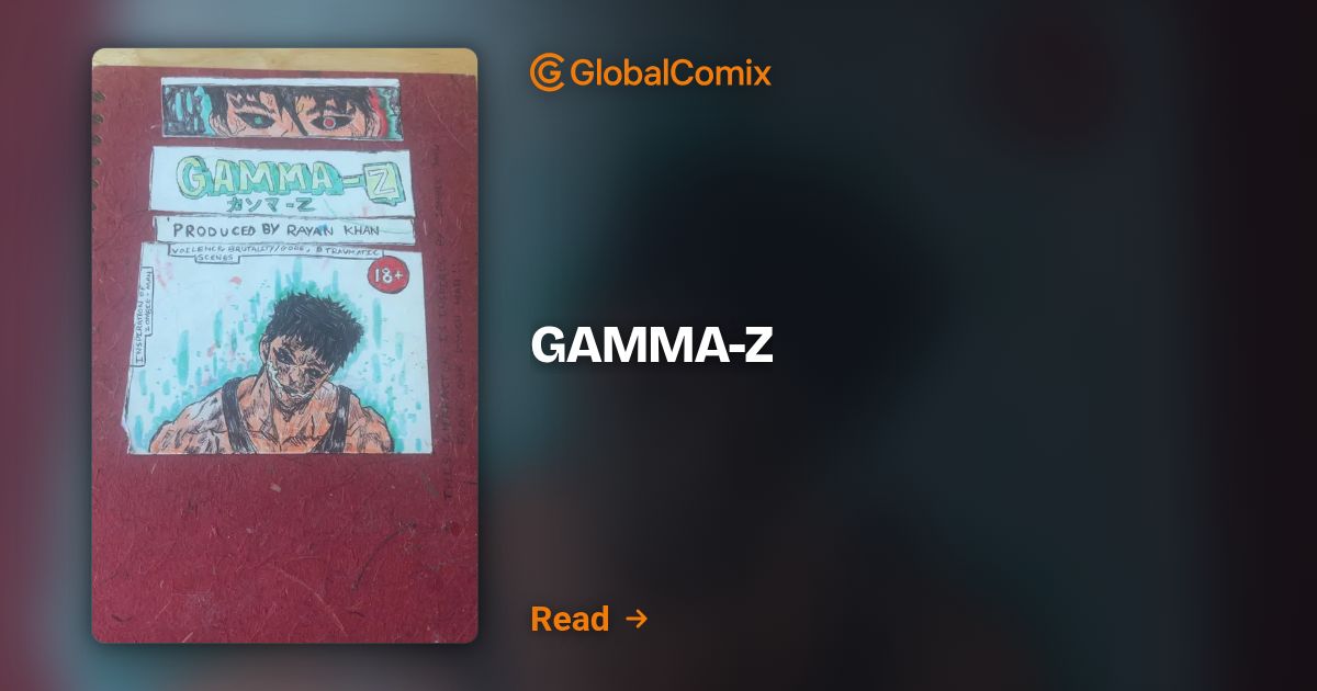 GAMMA-Z Comics | GAMMA - Z | Read Comics & Manga Online Free on GlobalComix
