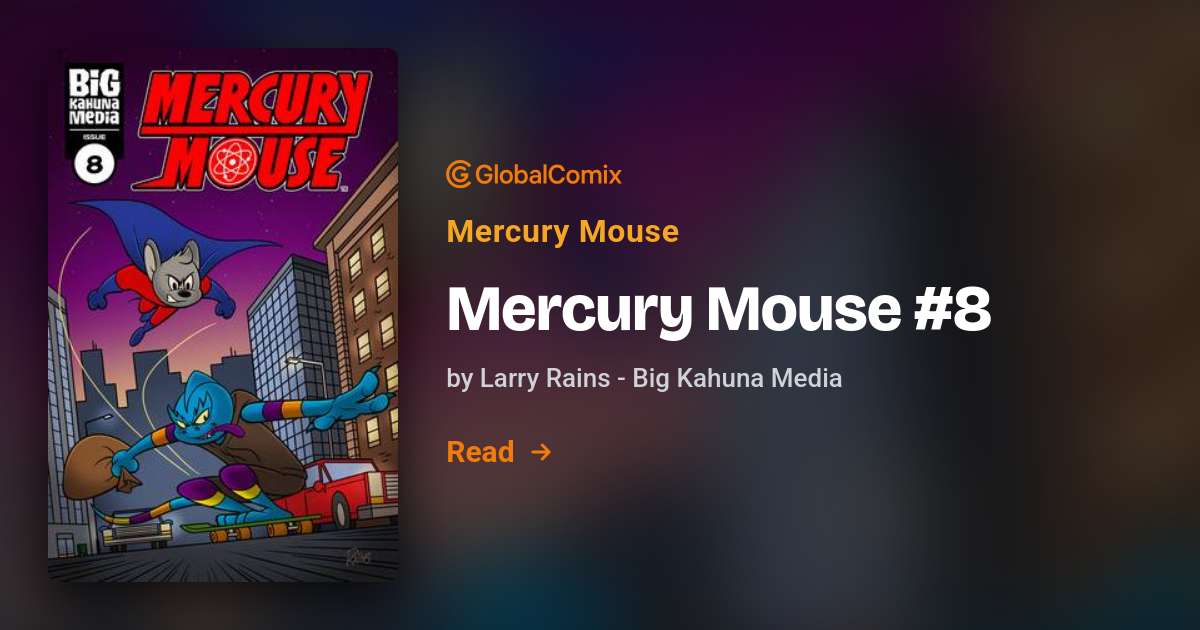 Read Mercury Mouse #8 Comics | Larry Rains - Big Kahuna Media | Comics ...