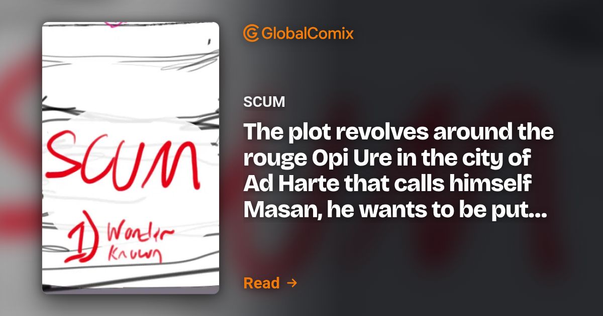 SCUM Comics | KnW | Read Comics & Manga Online Free on GlobalComix