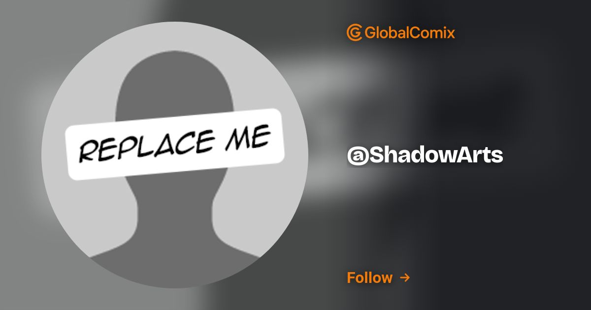 @ShadowArts | Read Comics & Manga Online Free on GlobalComix